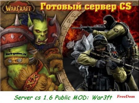 CS 1.6 server War3FT by FreeDom